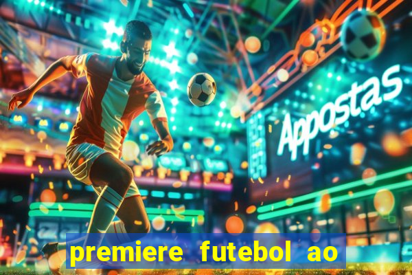 premiere futebol ao vivo hd